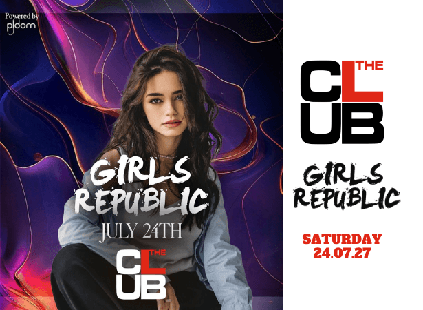 GIRLS REPUBLIC - Saturday 24 July 2027