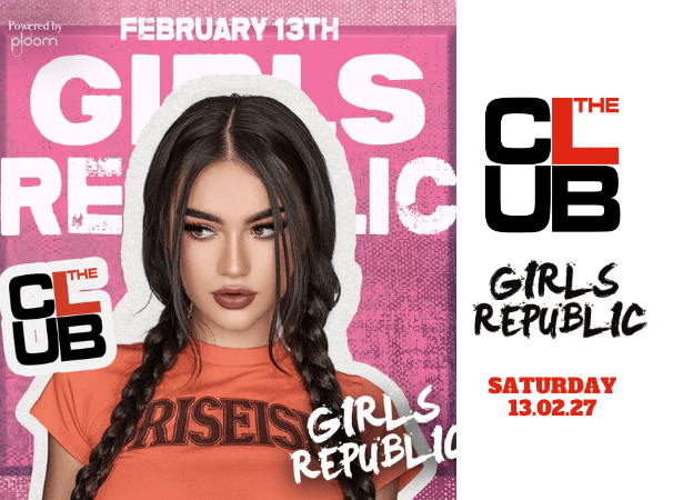 GIRLS REPUBLIC - Saturday 13 February 2027