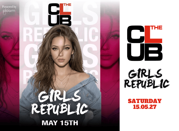 GIRLS REPUBLIC - Saturday 15 May 2027